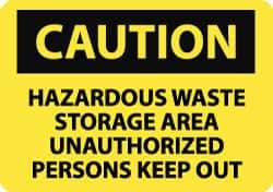 NMC - "Caution - Hazardous Waste Storage Area - Unauthorized Persons Keep Out", 7" Long x 10" Wide, Aluminum Safety Sign - Rectangle, 0.04" Thick, Use for Hazardous Materials - Eagle Tool & Supply