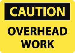 NMC - "Caution - Overhead Work", 10" Long x 14" Wide, Rigid Plastic Safety Sign - Rectangle, 0.05" Thick, Use for Accident Prevention - Eagle Tool & Supply