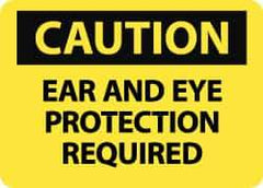 NMC - "Caution - Ear and Eye Protection Required", 10" Long x 14" Wide, Pressure-Sensitive Vinyl Safety Sign - Rectangle, 0.004" Thick, Use for Accident Prevention - Eagle Tool & Supply