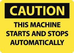 NMC - "Caution - This Machine Starts and Stops Automatically", 10" Long x 14" Wide, Pressure-Sensitive Vinyl Safety Sign - Rectangle, 0.004" Thick, Use for Accident Prevention - Eagle Tool & Supply