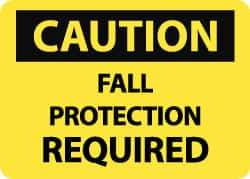 NMC - "Caution - Fall Protection Required", 10" Long x 14" Wide, Rigid Plastic Safety Sign - Rectangle, 0.05" Thick, Use for Accident Prevention - Eagle Tool & Supply