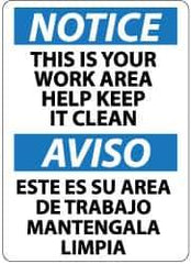 NMC - "Notice - This Is Your Work Area - Help Keep It Clean", 14" Long x 10" Wide, Aluminum Safety Sign - Rectangle, 0.04" Thick, Use for Accident Prevention - Eagle Tool & Supply