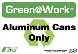 NMC - "Green @ Work - Aluminum Cans Only", 7" Long x 10" Wide, Rigid Plastic Safety Sign - Rectangle, 0.01" Thick, Use for Restroom, Janitorial & Housekeeping - Eagle Tool & Supply