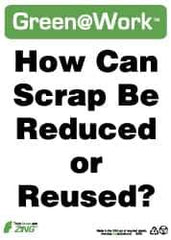 NMC - "Green @ Work - How Can Scrap Be Reduced or Reused?", 14" Long x 10" Wide, Rigid Plastic Safety Sign - Rectangle, 0.01" Thick, Use for Restroom, Janitorial & Housekeeping - Eagle Tool & Supply