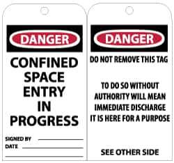 NMC - 3" High x 6" Long, DANGER - CONFINED SPACE ENTRY IN PROGRESS, English Safety & Facility Accident Prevention Tag - Tag Header: Danger, 2 Sides, Black, Red & White Unrippable Vinyl - Eagle Tool & Supply