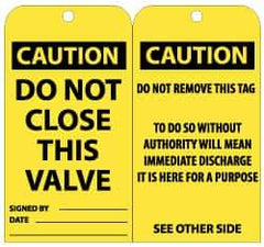 NMC - 3" High x 6" Long, CAUTION - DO NOT CLOSE THIS VALVE, English Safety & Facility Lockout Tag - Tag Header: CAUTION, 2 Sides, Black & Yellow Unrippable Vinyl - Eagle Tool & Supply