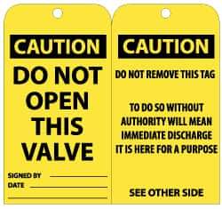 NMC - 3" High x 6" Long, CAUTION - DO NOT OPEN THIS VALVE, English Safety & Facility Lockout Tag - Tag Header: CAUTION, 2 Sides, Black & Yellow Unrippable Vinyl - Eagle Tool & Supply