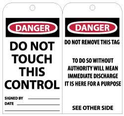 NMC - 3" High x 6" Long, DANGER - DO NOT TOUCH THIS CONTROL, English Safety & Facility Lockout Tag - Tag Header: Danger, 2 Sides, Black, Red & White Unrippable Vinyl - Eagle Tool & Supply