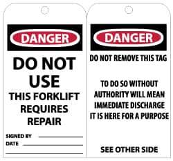 NMC - 3" High x 6" Long, DANGER - DO NOT USE-THIS FORKLIFT REQUIRES REPAIR, English Safety & Facility Accident Prevention Tag - Tag Header: Danger, 2 Sides, Black, Red & White Unrippable Vinyl - Eagle Tool & Supply