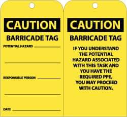 NMC - 3" High x 6" Long, CAUTION - BARRICADE TAG, English Safety & Facility Accident Prevention Tag - Tag Header: CAUTION, 2 Sides, Black & Yellow Unrippable Vinyl - Eagle Tool & Supply
