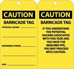 NMC - 3" High x 6" Long, CAUTION - BARRICADE TAG, English Safety & Facility Accident Prevention Tag - Tag Header: CAUTION, 2 Sides, Black & Yellow Unrippable Vinyl - Eagle Tool & Supply