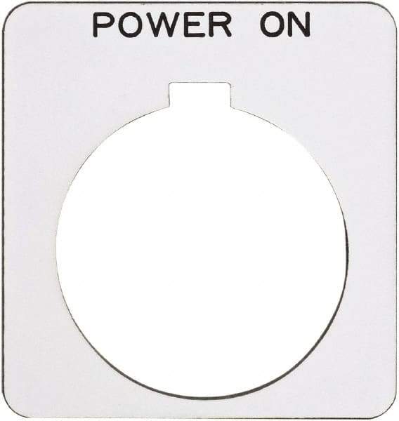 Schneider Electric - Square, Plastic Legend Plate - Power On - White Background, Black Letters, 1.22 Inch Hole Diameter, 1-3/4 Inch Square - Eagle Tool & Supply