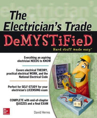 McGraw-Hill - ELECTRICIANS TRADE DEMYSTIFIED Handbook, 1st Edition - by David Herres, McGraw-Hill, 2013 - Eagle Tool & Supply