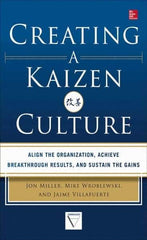 McGraw-Hill - CREATING A KAIZEN CULTURE Handbook, 1st Edition - by Jon Miller, Mike Wroblewski & Jaime Villafuerte, McGraw-Hill, 2013 - Eagle Tool & Supply