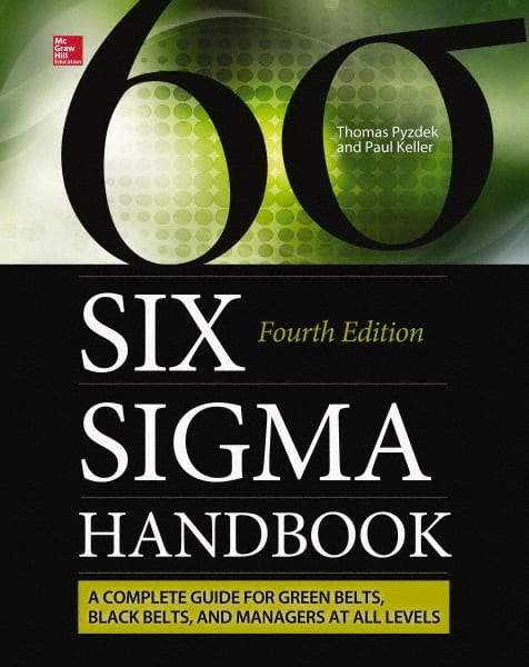 McGraw-Hill - SIX SIGMA HANDBOOK - by Paul Keller & Thomas Pyzdek, McGraw-Hill, 2014 - Eagle Tool & Supply