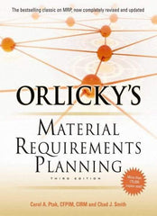 McGraw-Hill - ORLICKYS MATERIAL REQUIREMENTS PLANNING Handbook, 3rd Edition - by Carol Ptak & Chad Smith, McGraw-Hill, 2011 - Eagle Tool & Supply