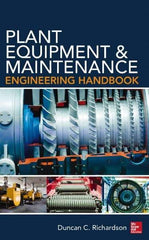 McGraw-Hill - PLANT EQUIPMENT AND MAINTENANCE ENGINEERING HANDBOOK - by Duncan Richardson, McGraw-Hill, 2014 - Eagle Tool & Supply