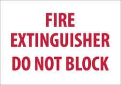 NMC - Fire Extinguisher - Do Not Block, Plastic Fire Sign - 10" Wide x 7" High, Glow-in-the-Dark - Eagle Tool & Supply