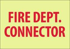 NMC - Fire Dept. Connector, Plastic Fire Sign - 10" Wide x 7" High, Glow-in-the-Dark - Eagle Tool & Supply