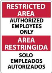 NMC - "Restricted Area - Authorized Employees Only", 14" Long x 10" Wide, Rigid Plastic Safety Sign - Rectangle, 0.05" Thick, Use for Security & Admittance - Eagle Tool & Supply