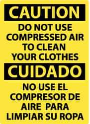 NMC - "Caution - Do Not Use Compressed Air to Clean Your Clothes", 14" Long x 10" Wide, Aluminum Safety Sign - Rectangle, 0.04" Thick, Use for Accident Prevention - Eagle Tool & Supply