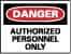 NMC - "Danger - Authorized Personnel Only", 10" Long x 14" Wide, Fiberglass Safety Sign - Rectangle, 0.095" Thick, Use for Security & Admittance - Eagle Tool & Supply