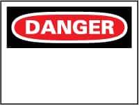 NMC - "Danger", 10" Long x 14" Wide, Pressure-Sensitive Vinyl Safety Sign - Rectangle, 0.004" Thick, Use for Accident Prevention - Eagle Tool & Supply