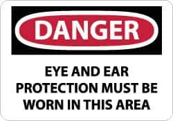 NMC - "Danger - Eye and Ear Protection Must Be Worn in This Area", 10" Long x 14" Wide, Pressure-Sensitive Vinyl Safety Sign - Rectangle, 0.004" Thick, Use for Accident Prevention - Eagle Tool & Supply