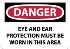 NMC - "Danger - Eye and Ear Protection Must Be Worn in This Area", 10" Long x 14" Wide, Rigid Plastic Safety Sign - Rectangle, 0.05" Thick, Use for Accident Prevention - Eagle Tool & Supply