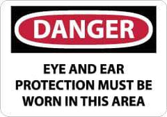 NMC - "Danger - Eye and Ear Protection Must Be Worn in This Area", 10" Long x 14" Wide, Aluminum Safety Sign - Rectangle, 0.04" Thick, Use for Accident Prevention - Eagle Tool & Supply