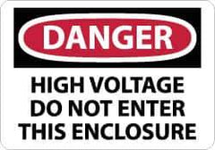 NMC - "Danger - High Voltage - Do Not Enter This Enclosure", 10" Long x 14" Wide, Rigid Plastic Safety Sign - Rectangle, 0.05" Thick, Use for Accident Prevention - Eagle Tool & Supply