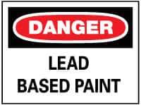 NMC - "Danger - Lead Based Paint", 10" Long x 14" Wide, Pressure-Sensitive Vinyl Safety Sign - Rectangle, 0.004" Thick, Use for Accident Prevention - Eagle Tool & Supply