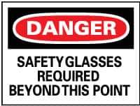 NMC - "Danger - Safety Glasses Required Beyond This Point", 10" Long x 14" Wide, Rigid Plastic Safety Sign - Rectangle, 0.05" Thick, Use for Accident Prevention - Eagle Tool & Supply
