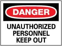 NMC - "Danger - Unauthorized Personnel - Keep Out", 10" Long x 14" Wide, Rigid Plastic Safety Sign - Rectangle, 0.05" Thick, Use for Security & Admittance - Eagle Tool & Supply