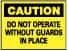 NMC - "Caution - Do Not Operate without Guards in Place", 10" Long x 14" Wide, Aluminum Safety Sign - Rectangle, 0.04" Thick, Use for Accident Prevention - Eagle Tool & Supply