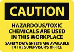 NMC - "Caution - Hazardous/Toxic Chemicals Are Used in This Workplace - Safety Data Sheets Are Available in the Supervisor's Office", 10" Long x 14" Wide, Rigid Plastic Safety Sign - Rectangle, 0.05" Thick, Use for Hazardous Materials - Eagle Tool & Supply