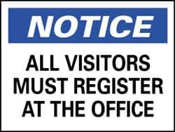 NMC - "Notice - All Visitors Must Register at the Office", 10" Long x 14" Wide, Rigid Plastic Safety Sign - Rectangle, 0.05" Thick, Use for Security & Admittance - Eagle Tool & Supply