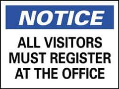 NMC - "Notice - All Visitors Must Register at the Office", 10" Long x 14" Wide, Rigid Plastic Safety Sign - Rectangle, 0.05" Thick, Use for Security & Admittance - Eagle Tool & Supply