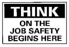 NMC - "Think - On the Job Safety Begins Here", 10" Long x 14" Wide, Aluminum Safety Sign - Rectangle, 0.04" Thick, Use for Accident Prevention - Eagle Tool & Supply