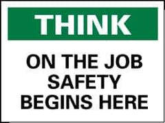 NMC - "Think - On the Job Safety Begins Here", 10" Long x 14" Wide, Pressure-Sensitive Vinyl Safety Sign - Rectangle, 0.004" Thick, Use for Accident Prevention - Eagle Tool & Supply