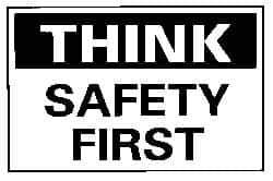 NMC - "Think - Safety First", 10" Long x 14" Wide, Aluminum Safety Sign - Rectangle, 0.04" Thick, Use for Accident Prevention - Eagle Tool & Supply