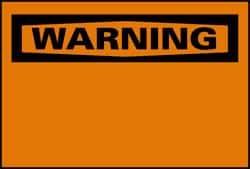 NMC - "WARNING", 10" Long x 14" Wide, Pressure-Sensitive Vinyl Safety Sign - Rectangle, 0.004" Thick, Use for Accident Prevention - Eagle Tool & Supply