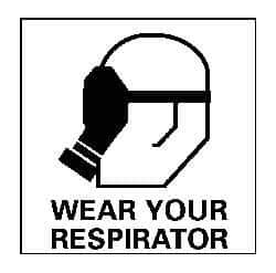 NMC - "Wear Your Respirator", 7" Long x 7" Wide, Rigid Plastic Safety Sign - Square, 0.05" Thick, Use for Accident Prevention - Eagle Tool & Supply