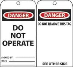 NMC - 3" High x 6" Long, DANGER - DO NOT OPERATE, English Safety & Facility Accident Prevention Tag - Tag Header: Danger, 2 Sides, Black, Red & White Unrippable Vinyl - Eagle Tool & Supply
