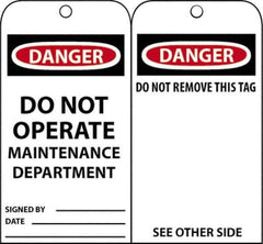 NMC - 3" High x 6" Long, DANGER - DO NOT OPERATE-MAINTENANCE DEPARTMENT, English Safety & Facility Accident Prevention Tag - Tag Header: Danger, 2 Sides, Black, Red & White Unrippable Vinyl - Eagle Tool & Supply