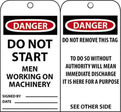 NMC - 3" High x 6" Long, DANGER - DO NOT START - MEN WORKING ON MACHINERY, English Safety & Facility Accident Prevention Tag - Tag Header: Danger, 2 Sides, Black, Red & White Unrippable Vinyl - Eagle Tool & Supply