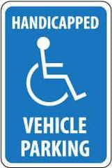 NMC - "Handicapped Vehicle Parking", "Handicapped Symbol", 12" Wide x 18" High, Aluminum ADA Signs - 0.063" Thick, White on Blue, Rectangle, Post Mount - Eagle Tool & Supply