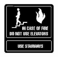 NMC - In Case of Fire - Do Not Use Elevators - Use Stairways, Acrylic Fire and Exit Sign - 7" Wide x 7" High - Eagle Tool & Supply