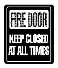 NMC - Fire Door - Keep Closed at All Times, Acrylic Fire and Exit Sign - 8" Wide x 10" High - Eagle Tool & Supply