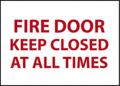 NMC - Fire Door - Keep Closed at All Times, Pressure Sensitive Vinyl Fire and Exit Sign - 14" Wide x 10" High - Eagle Tool & Supply